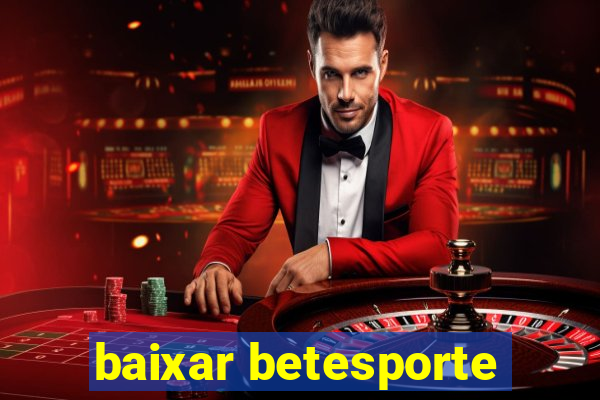 baixar betesporte